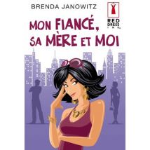 Mon Fiancé, Sa Mère Et Moi
