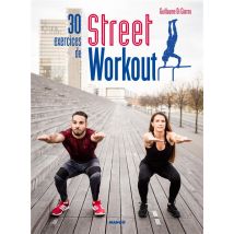 30 Exercices De Street Workout - Pour Se Muscler En Extérieur