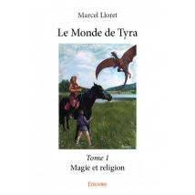 Le Monde De Tyra T.1