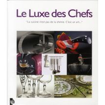 Le Luxe Des Chefs