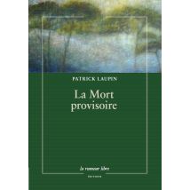 La Mort Provisoire