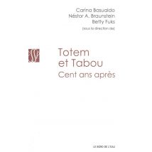 Totem Et Tabou - Cent Ans Après