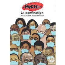 La Confination (peaux Noires, Masques Bleus)