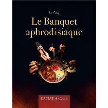 Le Banquet Aphrodisiaque