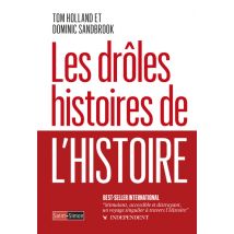 Les Drôles Histoires De L'Histoire : De Néron À Trump