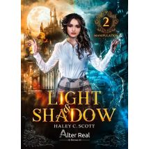 Light & Shadow Tome 2 : Manipulation