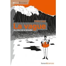 La Vague - Au Coeur De La Tempête
