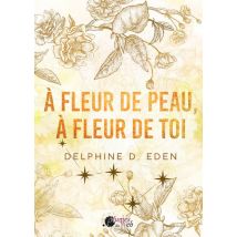 A Fleur De Peau, À Fleur De Toi