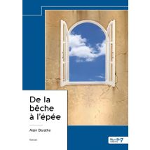 De La Bêche À L'Épée