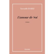 L'Amour De Soi : Roman
