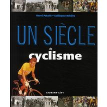 Un Siècle De Cyclisme (édition 2008)