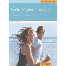Courir Pour Maigrir - Être Mince, C'Est Facile !