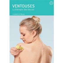 Ventouses : La Thérapie Des Fascias