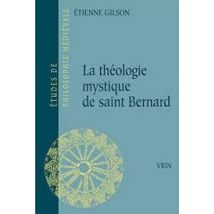La Théologie Mystique De Saint Bernard