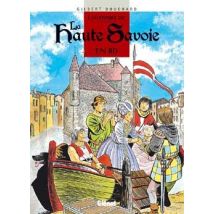 L'Histoire De La Haute-savoie En Bd