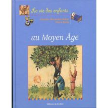 La Vie Des Enfants Au Moyen Age