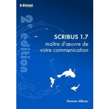Scribus 1.7, Maître D’œuvre De Votre Communication