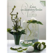 Crééz Vos Décorations Florales Avec Valérie