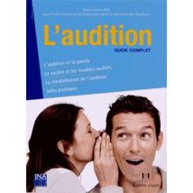 L'Audition - Guide Complet