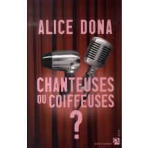 Chanteuses Ou Coiffeuses ?