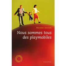 Nous Sommes Tous Des Playmobiles