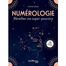 Numérologie : Réveillez Vos Supers Pouvoirs - 11 Cartes Incluses