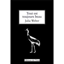 Tout Est Toujours Beau