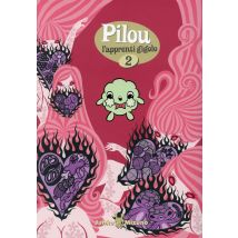 Pilou, L'Apprenti Gigolo T.2