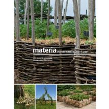 Materia - D'Autres Matériaux Pour Le Jardin