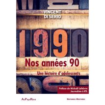 Nos Années 90 - Une Histoire D'Adolescents