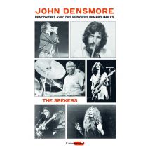 The Seekers : Rencontres Avec Des Musiciens Remarquables