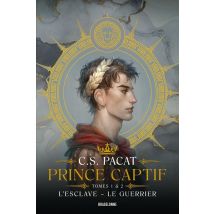 Prince Captif : Intégrale Tomes 1 Et 2 : L'Eslave : Le Guerrier