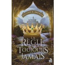 La Règle Du Pour Toujours Et À Jamais