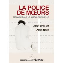 La Police De Moeurs - Malaise Dans La Morale Sexuelle