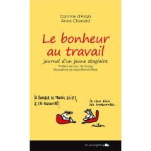 Le Bonheur Au Travail : Journal D'Une Jeune Stagiaire