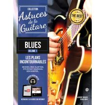Astuces De La Guitare Blues Vol.1 - Méthode Intermédiaire / Avancé