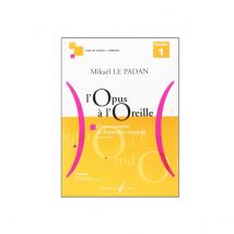 L'Opus A L'Oreille Volume 1