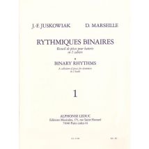 Jacques-francois Juskowiak_dominique Marseille : Rythmiques Binaires, 1 - Batterie - Recueil