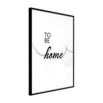Affiche Murale Encadrée "To Be Home" 21 x 30 cm Noir