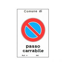 Cartello Passo Carrabile Aut. 25X 45 Alluminio