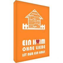 Little Helper - HSEWOLV128-10 Feel Good Art Wandschmuck Leinwand im modernen typographischen Stil Ein Heim Ohne Liebe, 30 x 20 cm , orange