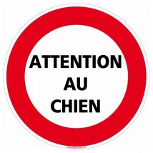 Panneau Attention Au Chien - Plastique pvc 1 mm - Diamètre 170 mm