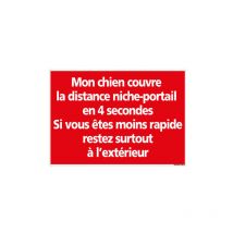Panneau attention mon chien couvre la distance niche portail en 4 secondes (H0338) - Adhésif - 300 x 210 mm