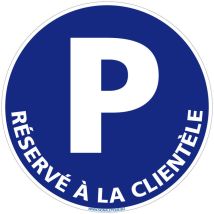 Panneau de Signalisation Alu. Panneau Interdiction. Panneau Parking, Panneau d'information Aluminium 2 mm - Parking reservé à la clientèle - Diamètre
