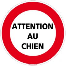 Panneau de Signalisation pvc 1 mm- Attention au chien - Diamètre 450 mm