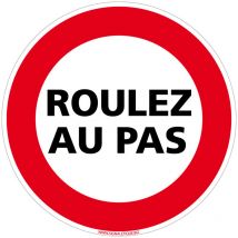 Signaletique.biz France - Panneau Interdiction de Stationner, Panneau de Signalisation Taille Standard 250 mm. Roulez au pas . - Roulez au pas