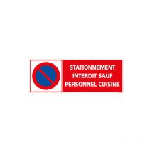 Panneau interdiction de stationner sauf personnel cuisine (L0277) - Aluminium 2 mm - 350 x 125 mm