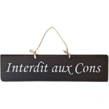 Plaque décorative en bois - Interdit aux Cons - noir