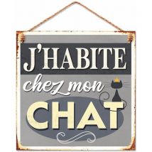 Plaque métallique – J'habite chez mon chat – 20 x 20 cm – Métal, Style – LE MONDE DES ANIMAUX