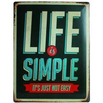 Plaque métallique Life is simple 40 cm